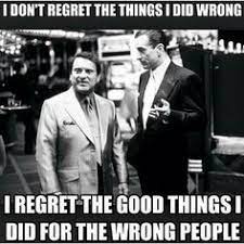Maybe you would like to learn more about one of these? 180 Go To The Mattresses Ideas Gangster Quotes Mob Wives Mafia Quote