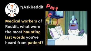 Doctors Of Reddit Most Haunting Last Words From Patients Part 2 R Haunting Words Patient