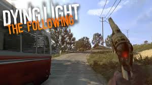 The following is a massive expansion to dying light, which introduces a host of trust rank appears in dying light: Epic New Weapons In Dying Light Dying Light The Following Free Roam 5 Youtube