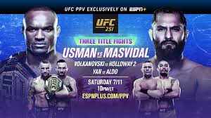 Both of his ufc losses came via decision. Ufc 251 Usman Vs Masvidal From Ufc Fight Island On Yas Island Abu Dhabi Exclusively On Espn Espn And Espn Deportes Espn Press Room U S