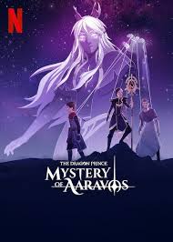 The Dragon Prince: The Mystery of Aaravos - Rotten Tomatoes