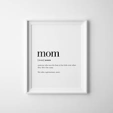 Mom Wall Art Mom Gifts Mothers Day Gifts Funny Mom Gifts Mom Definition Print Mother Wall Art Mom Prints Funny Mom Gifts Mom Art Mom Definition