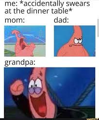 Accidentally Swears At The Dinner Table Meme Ahseeit