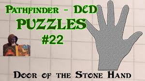 Riddles are a great way to stimulate children's minds. Pathfinder D D Puzzles 22 Door Of The Stone Hand Youtube