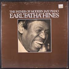 EARL HINES: father of modern jazz piano M.F. 12" LP 33 RPM