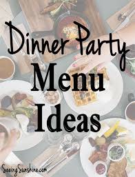 Birthday Dinner Menu Ideas For Adults Dinner Party Menu Ideas Dinner Party Menu Dinner Party Themes Birthday Dinner Party