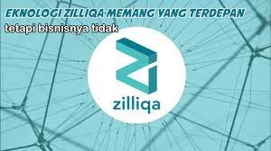 Zilliqa Zil Teknologinya Terdepan Bisnisnya Tidak Youtube