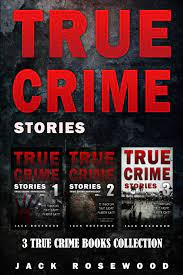 The best true crime documentaries and how to stream them if you like american murder: True Crime Stories 3 True Crime Books Collection True Crime Novels Anthology Band 1 Amazon De Rosewood Jack Lo Rebecca Fremdsprachige Bucher