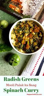 Radish Greens Spinach Curry Mooli Palak Ka Saag Recipe Radish Leaves Recipe Radish Recipes Spinach Curry