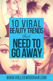 25 Viral Beauty Trends That Need To Die In 2020 Beauty Trends Eyebrow Trends Makeup Trends