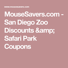 Mousesavers Com San Diego Zoo Discounts Amp Safari Park Coupons Disney Discounts Disney World Discounts Disneyland Discounts