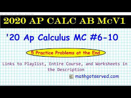 .essential math worksheets worksheet test creator images printable calculus 6 multiplication variables algebraic expressions word problem free worksheets are math 1a calculus work, 201 103 re, 04, john. Ap Calculus Multiple Choice Mc Youtube