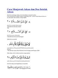 Kalimat azan allahu akbar (4 kali) asyhadu alla ilaha illalah (2kali) asyhadu anna muhammadar 2. Doa Setelah Adzan Menjawab Adzan Sesuai Sunnah