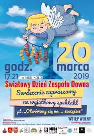 Już 21 marca świętujemy obchody światowego dnia zespołu downa. Przed Nami Widowisko Z Okazji Swiatowego Dnia Zespolu Downa Teraz Chca Otworzyc Sie Na Szczescie Okraglemiasto Pl