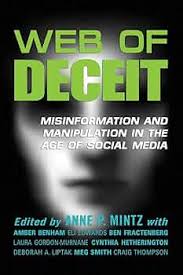 Amazon.com: Web of Deceit: Misinformation and Manipulation in the Age of  Social Media eBook : Edwards, Eli , Fractenberg, Ben , Benham, Amber,  Thompson, Craig, Liptak, Deborah A., Smith, Meg, Gordon-Murnane, Laura,