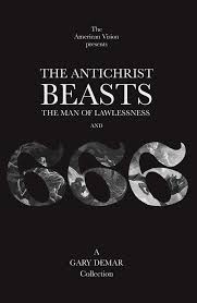 The Antichrist, Beasts, the Man of Lawlessness, and 666 | American Vision