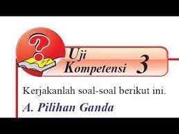Kunci jawaban mtk kelas 10 semester 2. Uji Kompetensi 3 Mtk Kelas 8 K13 I Pilihan Ganda 1 15 Youtube