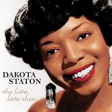 Amazon.co.jp: The Late Late Show by Dakota Staton: ミュージック