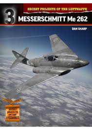 We did not find results for: Secret Projects Of The Luftwaffe Messerschmitt Me 262 Mortons Books