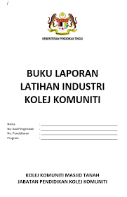 Mohon maaf atas kesilapan tatabahasa dan. Format Buku Laporan Latihan Industri
