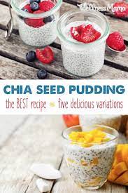 The Best Chia Seed Pudding Recipe 5 Delicious Variations Recipe Chia Seed Recipes Pudding Best Chia Seed Pudding Best Chia Seed Pudding Recipe