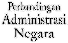 2.2 perkembangan perbandingan administrasi negara untuk mengembangkan ilmu perbandingan administrasi negara (kebutuhan praktis), studi ini dikembangkan terutama setelah pdii untuk developing countries. Http Digilib Uinsgd Ac Id 11049 1 10 20buku 20perbandingan 20administrasi 20negara Pdf