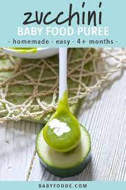 We offer to prepare such a treat for your he no longer wants to eat empty soup on water with boiled vegetables. Zucchini Baby Food Puree 4 Months Stage 1 Baby Foode