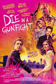 Die in a gunfight 2021. Travisfimmel Tweets On Twitter Promo Posters For The Upcoming Film Die In A Gunfight