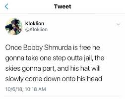 The best gifs are on giphy. Dopl3r Com Memes Tweet Kloklion Kloklion Once Bobby Shmurda Is Free He Gonna Take One Step Outta Jail The Skies Gonna Part And His Hat Will Slowly Come Down Onto His