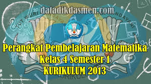 Perangkat Pembelajaran Matematika Kelas 4 Semester 1 Sd Mi K13 Tahun Pelajaran 2020 2021 Datadikdasmen