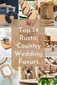 Creative And Unique Rustic Country Wedding Unique Favors Ideas Your Guests Will Love In 2020 Themed Wedding Favors Country Wedding Favors Wedding Favors