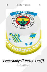 En Guzel Fenerbahceli Pasta Tarifi Fiyatlari Ve Modelleri Pasta Dogum Gunu Tarifler