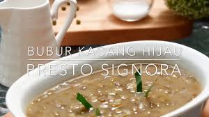 Berikut ini 4 resep bubur bayi sehat, seperti yang dirangkum dari berbagai sumber. Presto Deluxe Signora Bubur Kacang Hijau Youtube
