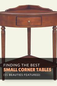 Finding The Best Small Corner Tables 11 Beauties Featured Small Corner Small Corner Table Small Accent Tables