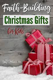 Faith-Building Christmas Gifts for Kids