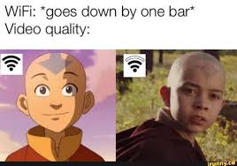 Wifi Goes Down By One Bar Video Quality Ifunny Avatar Funny Avatar The Last Airbender Funny The Last Airbender Movie