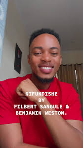 NIFUNDISHE na FILBERT SANGULE na BENJAMIN WESTON