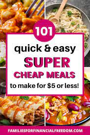 101 Cheap Meals For When Money Is Tight Super Cheap Meals Cheap Family Meals Cheap Meals