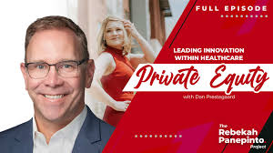 Leading Innovation Within Healthcare Private Equity with Dan Prestegaard