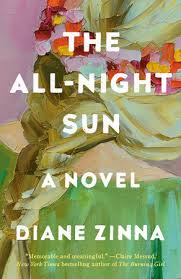 I still love you 2 (to all the boys i've loved before) by jenny han. The All Night Sun By Diane Zinna 9781984854186 Penguinrandomhouse Com Books