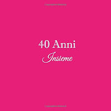 Principali ricerche per i matrimoni. 40 Anni Insieme Libro Degli Ospiti 40 Anni Insieme Anniversario Di Matrimonio Guestbook Decorazioni Accessori Idee Regalo Nozze 40 Di Rubino Anni Anniversario Di Matrimonio Italian Edition Libri Gliviu 9781798017579 Amazon Com Books