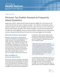 Are health insurance premiums tax deductible? Premium Tax Credits Answers To Frequently Asked Questions
