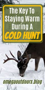 The Key To Staying Warm During A Cold Hunt In 2020 Whitetail Hunting Fishing Traps Hunting Fishing