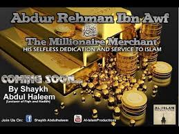 More images for abdul rahman bin auf » The Millionaire Merchant Abdur Rehman Ibn Awf R A Youtube