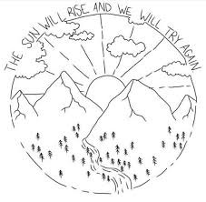 The Sun Will Rise And We Will Try Again Tomorrow The Sun Will Rise And We Will Try Again Pilot Tattoo Lyric Drawings Twenty One Pilots Tattoo