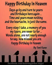Birthday Quotes For My Husband In Heaven Happy Birthday In Heaven Heavens Garden With Images Birthday In Heaven Happy Birthday In Heaven Happy Anniversary Quotes