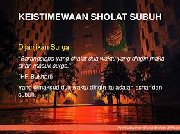 Saya (berniat) mengerjakan sholat fardhu ashar sebanyak empat raka'at dengan menghadap kiblat, karena allah ta'ala. Ayo Budayakan Sholat Subuh Di Masjid Ppt Download