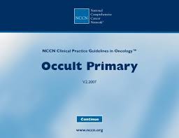Nccn clinical practice guidelines in oncology: Practice Guidelines In Oncology Occult Primary