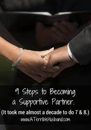 9 Steps To Becoming A Supportive Partner - Confessions Of A Terrible Husband