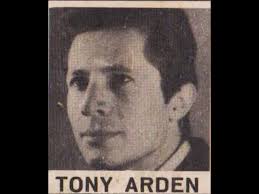 Tony Arden....Vai Via Cosa Vuoi (All The Love In The World)